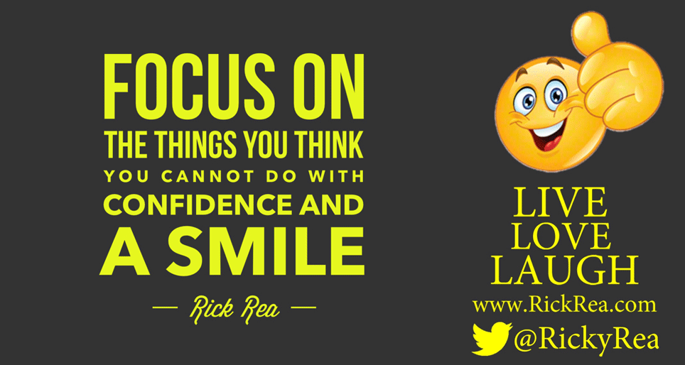 Smile Confidence Quote by Rick Rea 
