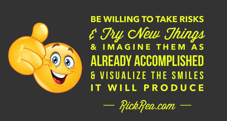 Try New Things Quote - Rick Rea 